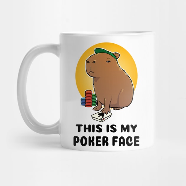 This is my poker face Capybara by capydays